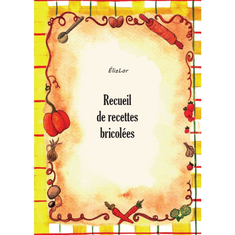 Petit recueil de recettes bricolées