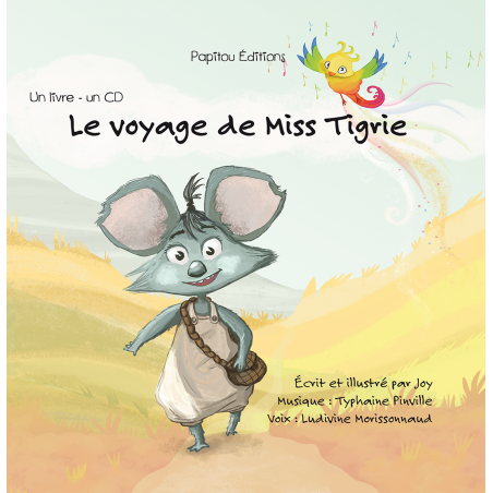 Le voyage de Miss Tigrie : Livre + CD
